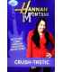 Disney "Hannah Montana" Novel: Crush Bk. 6 (Disney Novels)