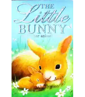 The Little Bunny and other animal tales