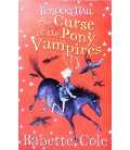 Fetlocks Hall 3: The Curse of the Pony Vampires
