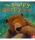 The Slurpy Burpy Bear