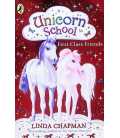 Unicorn School: First Class Friends