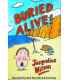 Buried Alive!