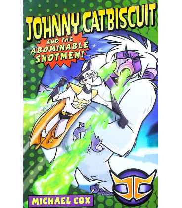 Johnny Catbiscuit and the Abominable Snotmen!