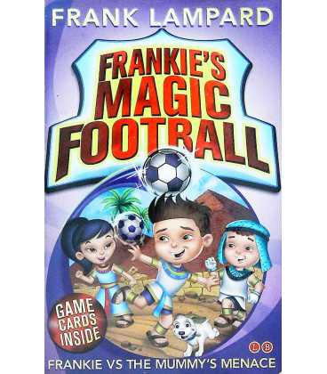 Frankie's Magic Football: Frankie Vs The Mummy's Menace