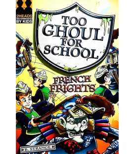 French Frights (Too Ghoul for School)