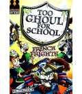 French Frights (Too Ghoul for School)