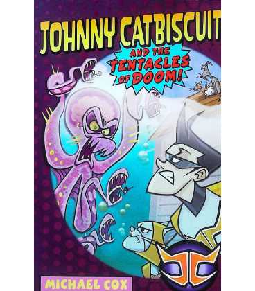 Johnny Catbiscuit and the Tentacles of Doom