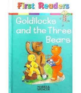 Goldilocks and the Three Bears (First readers)