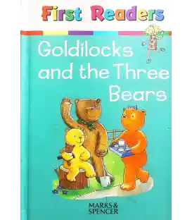 Goldilocks and the Three Bears (First readers)