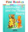 Goldilocks and the Three Bears (First readers)