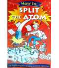 How to Split the Atom