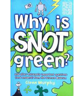 Why Is Snot Green?