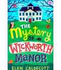 The Mystery of Wickworth Manor