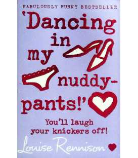 Dancing in my nuddy-pants!'