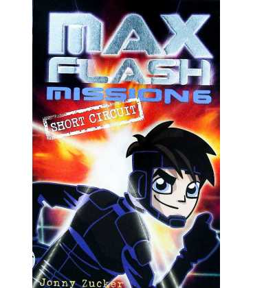 Max Flash: Mission 6: Short Circuit