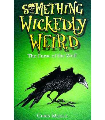 Something Wickedly Weird: The Curse of the Wolf