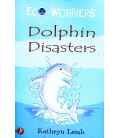 Dolphin Disasters