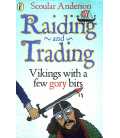 Raiding and Trading: Vikings - with a Few Gory Bits