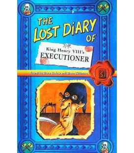 The Lost Diary of King Henry VIII's Executioner