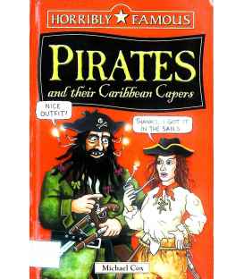 Horribly Famous: Pirates and Their Caribbean Capers