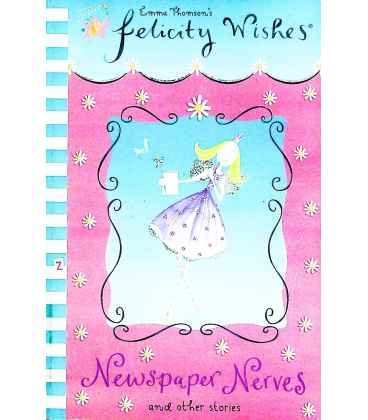 Felicity Wishes: Newspaper Nerves