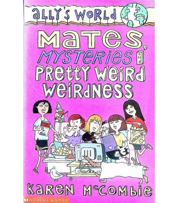 Mates, Mysteries and Pretty Weird Weirdness (Ally's World)