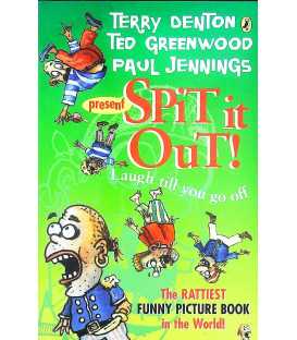 Spit It Out: The Worlds Wierdest Funny Picture Book