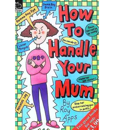 How to Handle Your Mum and How to Handle Your Dad