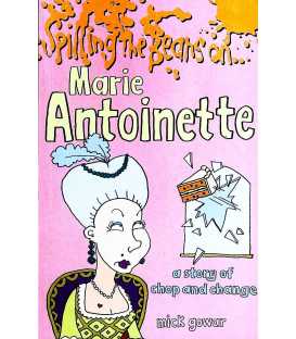 Spilling the Beans on Marie Antoinette