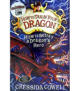 How to Train Your Dragon: How to Betray a Dragon's Hero