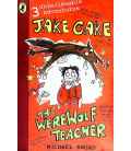 Jake Cake: The Werewolf Teacher