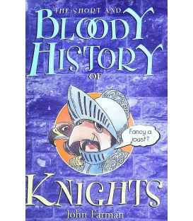 The Short and Bloody History of Knights