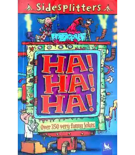 Ha! Ha! Ha!: Over 350 Very Funny Jokes