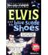 Horribly Famous: Elvis and His Blue Suede Shoes