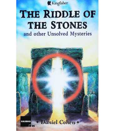 The Riddle of the Stones and Other Unsolved Mysteries