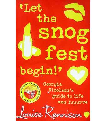 `Let the snog fest begin!': Georgia Nicolson's Guide to Life and Luuurve