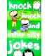 Knock Knock and Other Silly Jokes