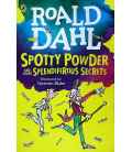 Spotty Powder and other Splendiferous Secrets