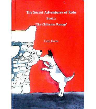 The Secret Adventures of Rolo: The Chilvester Passage
