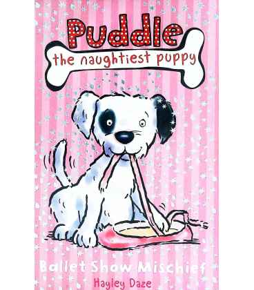 Puddle The Naughtiest Puppy: Ballet Show Mischief