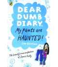 Dear Dumb Diary: My Pants are Haunted