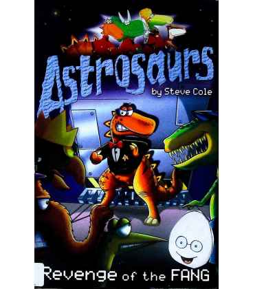 Astrosaurs 13: Revenge of the FANG