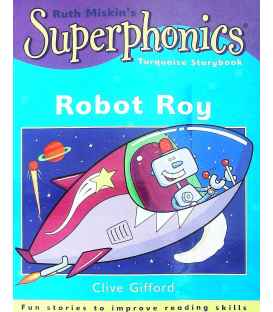 Superphonics: Robot Roy