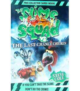 Slime Squad Vs The Last Chance Chicken