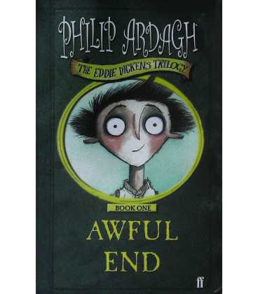 Awful End (The Eddie Dickens Trilogy #1)