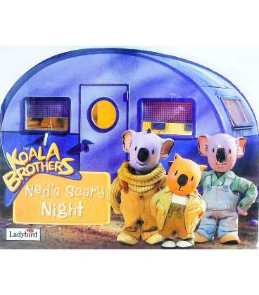 Ned's Scary Night (The Koala Brothers)