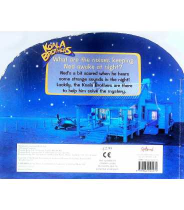 Ned's Scary Night (The Koala Brothers) Back Cover