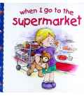 When I go to the Supermarket