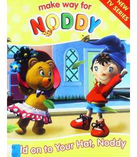 Hold Onto Your Hat Noddy