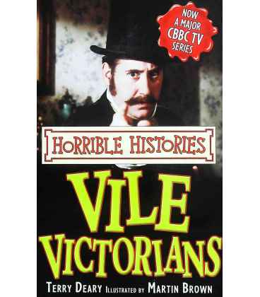 Vile Victorians (Horrible Histories)